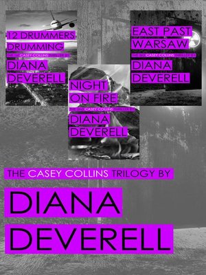 cover image of The Casey Collins Trilogy*12 Drummers Drumming*Night on Fire*East Past Warsaw